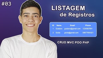 Como fazer a LISTAGEM de REGISTROS | CRUD MVC POO com PHP #03