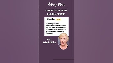 CHOOSING THE BEST OBJECTIVE w/Winnie Hiller #acting #actingcoach #actor #audition #actress #act