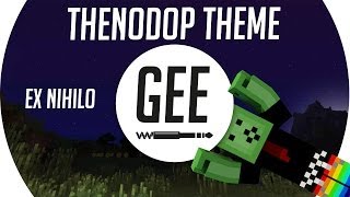 Gee - Ex Nihilo - TheNodop Theme