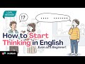 How to Start Thinking in English (Even as a Beginner!) | Easy English Conversation for Beginners