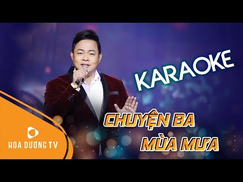 [KARAOKE] Chuyện Ba Mùa Mưa - Quang Lê | Tone Nam - Beat Gốc | Hoa Dương TV