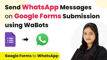 How to Send Automated WhatsApp Messages on Google Forms Submission using WaBots.