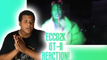 ECCO2K - GT-R (prod. Whitearmor) (REACTION) FIRST TIME HEARING