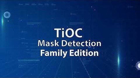 TiOC Mask Detection Family Edition