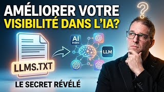 LLMs.txt : à quoi ça sert vraiment ? Le guide simple en français