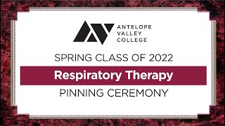 Respiratory Therapy Pinning Ceremony Spring 2022
