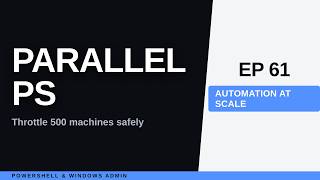 PowerShell Parallel: ForEach -Parallel, Jobs, Runspaces