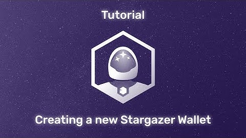 Creating a new Stargazer Wallet
