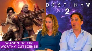 Destiny 2 Season of the Worthy Cutscenes Reaction