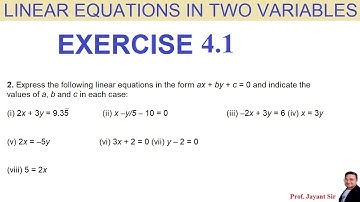 Express the following linear equations in the form ax + by + c = 0 and indicate the values of a, b