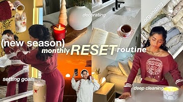 RESET ROUTINE | preparing the *new season* monthly reset, decorating, deep clean, organizing & goals