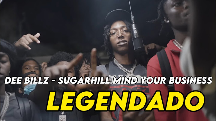 Dee Billz - Sugarhill Mind Your Business (Legendado)