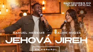 Samuel Messias e Aline Souza - Jehová Jireh (Jeová Jireh em Espanhol) - Bastidores da Gravação