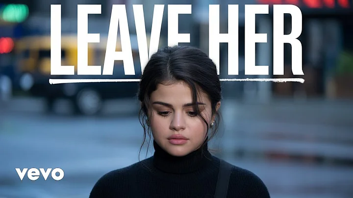 Selena Gomez - Leave Her (Music Video 2025)