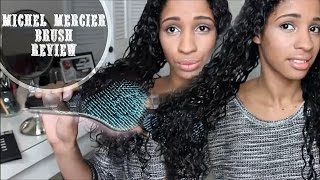 Michel Mercier Brush VS. TANGLE TEEZER REVIEW ~  ON WET THICK CURLY HAIR