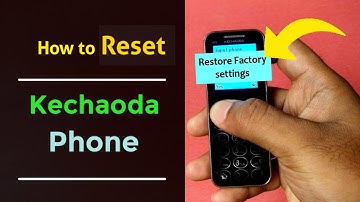 How to reset Kechaoda mobile - How to reset Kechaoda k33