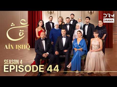Ain Ishq Season 4 | Urdu Dubbed | One Love Turkish Drama | Episode 44 | UP1X