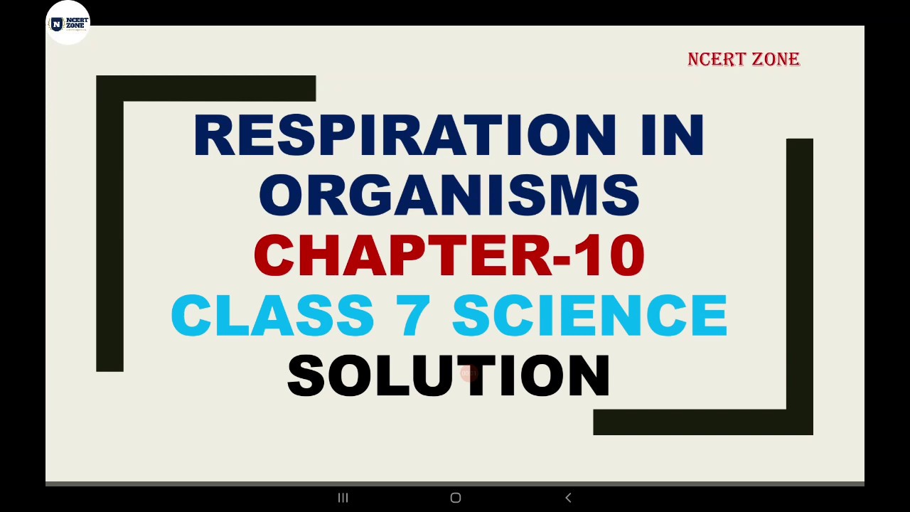 Chapter10 Respiration In Organisms ncert solution class 7 science all question and