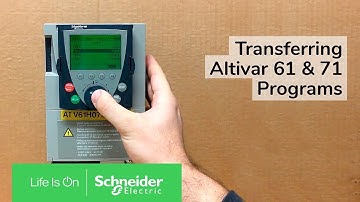 Transferring Altivar 61 & 71 Programs via Graphical Keypad VW3A1101 | Schneider Electric
