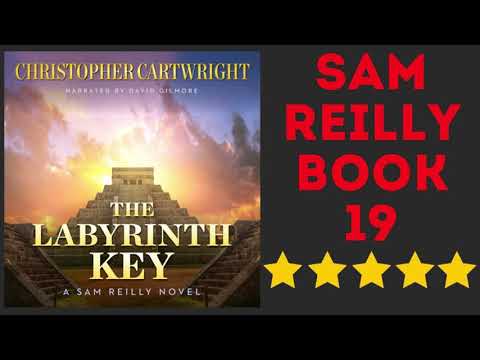 The Labyrinth Key Complete Sam Reilly Audiobook 19