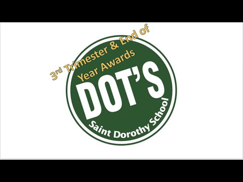St. Dorothy School 3rd Trimester & End of Year Honors and Awards