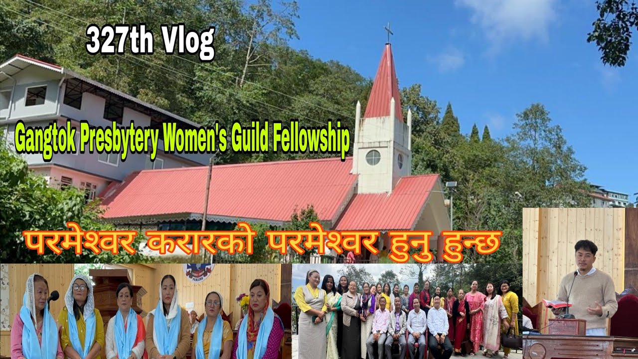 327th Vlog ll EPCS Penlong ll Gangtok Presbytery Women’s Guild Fellowship 2025