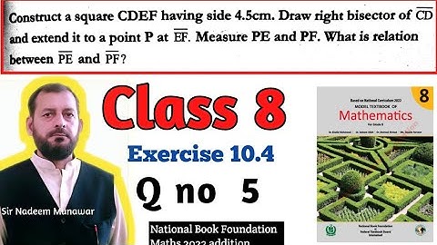 Class 8 Exercise 10.4 Q no 5 Ex 10.5 How Construct a Square and Right Bisector in Urdu Hindi