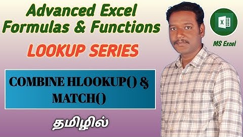 COMBINE HLOOKUP & MATCH FUNCTIONS | DYNAMIC HLOOKUP IN MS EXCEL (TAMIL) | Kallanai YT