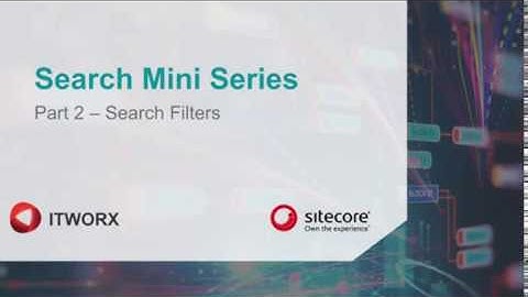 SXA Search Mini Series - Part 2 Search Filters