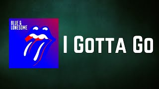 Watch Rolling Stones I Gotta Go video