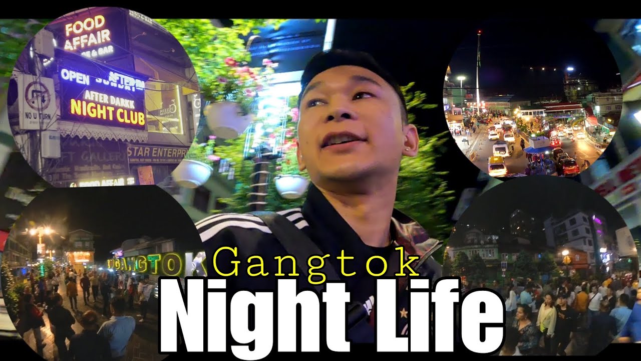 Night Life in Gangtok|| Explore Night View of Gangtok M.G Marg 
