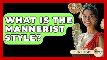 What Is The Mannerist Style? - Story Of Italy
