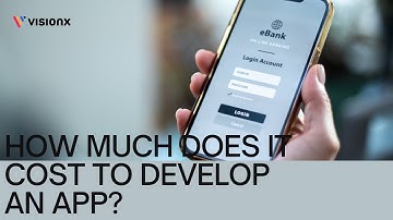 How much does it cost to develop an App in 2024? | VisionX