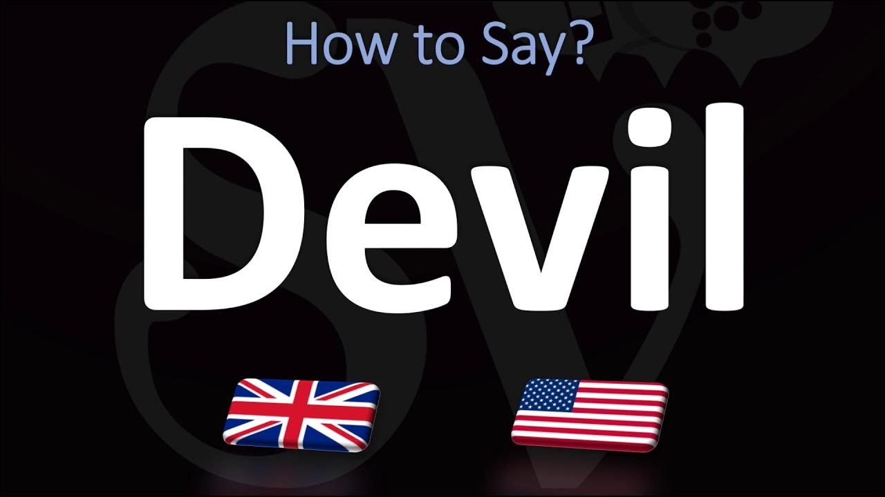 How to Pronounce Devil? (CORRECTLY) YouTube