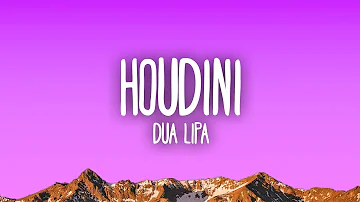 Dua Lipa - Houdini