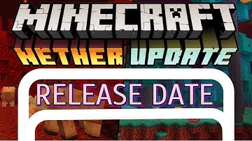 Nether Update Release Date!!! - Minecraft 1.16 News! -