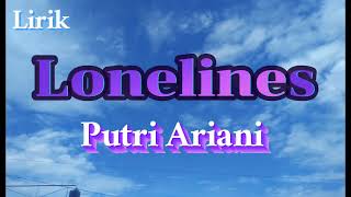 Putri Ariani - Loneliness (lyric)