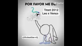 Veanardo edit #tmnt2012 #tmnt2012 #tmnt #memes #ninjaturtles #feedshorts #naoflopa #tmntleonardo