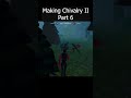 Making Chivalry II - Part 6