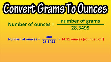 How To Convert (Change) Grams (g) To Ounces (oz) Explained - Formula For Grams To Ounces