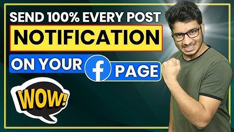 Send 101% Notification to All Your Followers on Facebook Page