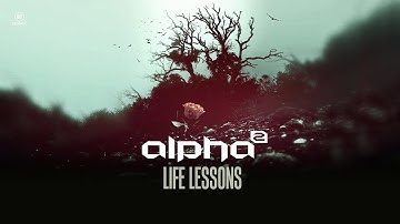Alpha² - Life Lessons (#A2REC116)