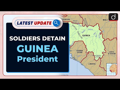 Soldiers Detain Guinea President : Latest update | Drishti IAS English – Watch On YouTube