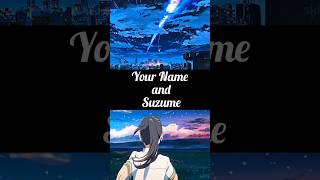Your Name And Suzume - 4K Anime Shorts Video