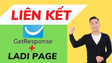 Liên Kết Hệ Thống Getresponse và Ladipage Siêu Công Cụ | Lý Thành Nguyên