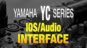 Yamaha YC Series Audio Interface / IOS Integration.