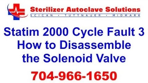 Statim 2000 Cycle Fault 3 How to Disassemble Solenoid Valve