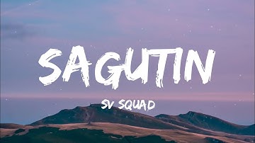 Thumbnail of SV Squad - SAGUTIN (Lyrics) "baby sagutin mo na"