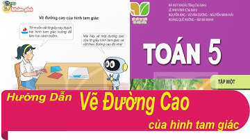 Hướng Dẫn Vẽ Đường Cao Của Hình Tam Giác CHI TIẾT NHẤT | Lớp Học Thầy Cò