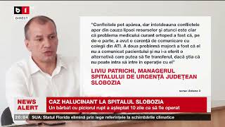 CAZ HALUCINANT LA SPITALUL SLOBOZIA. Știri B1TV